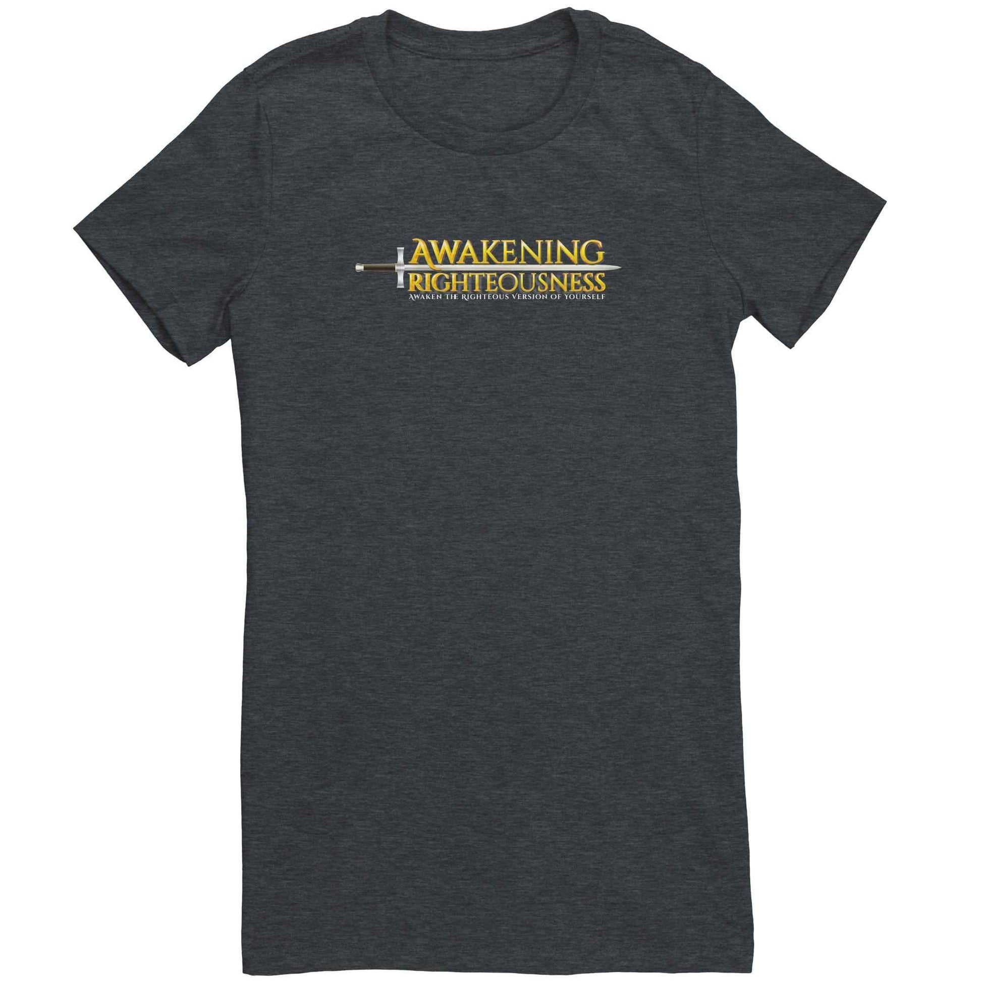 Awakening Righteousness Bella Women's Shirt