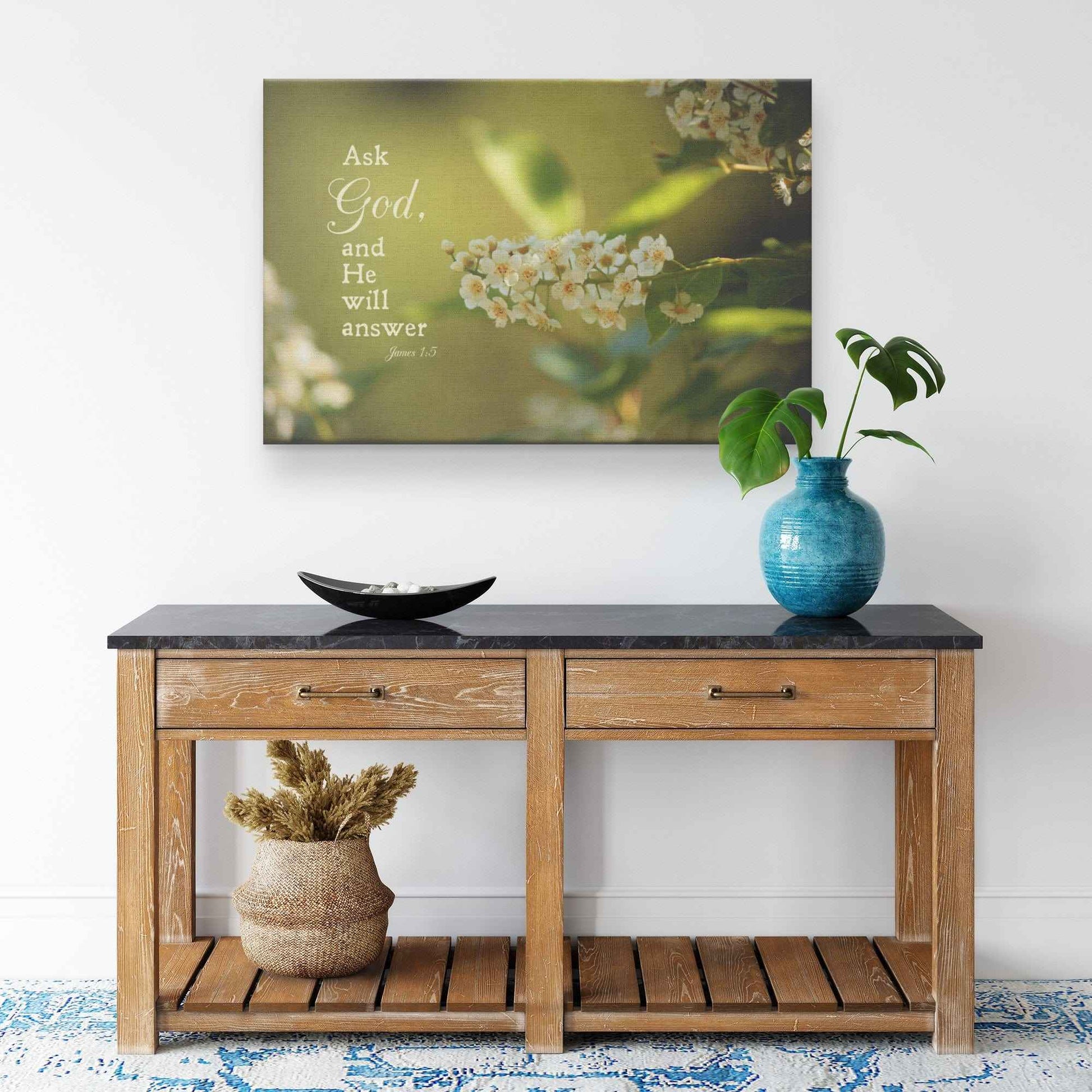 Ask God And He Will Answer James 15 Canvas Wall Art