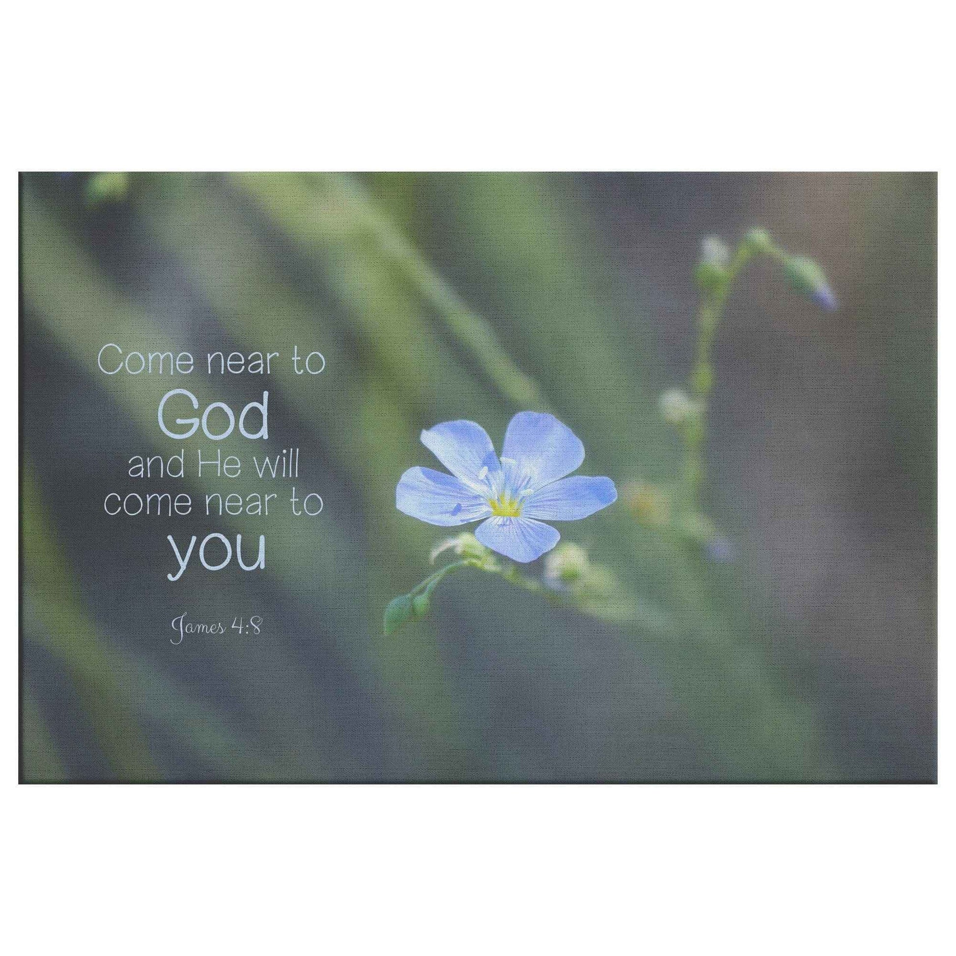 Come Near To God & He Will Come Hear To You James 48 Christian Canvas Wall Art