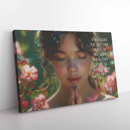 Girl Praying Psalms 4 08 I delight to do thy will O my God yea thy law is within my heart Christian Canvas Wall Art