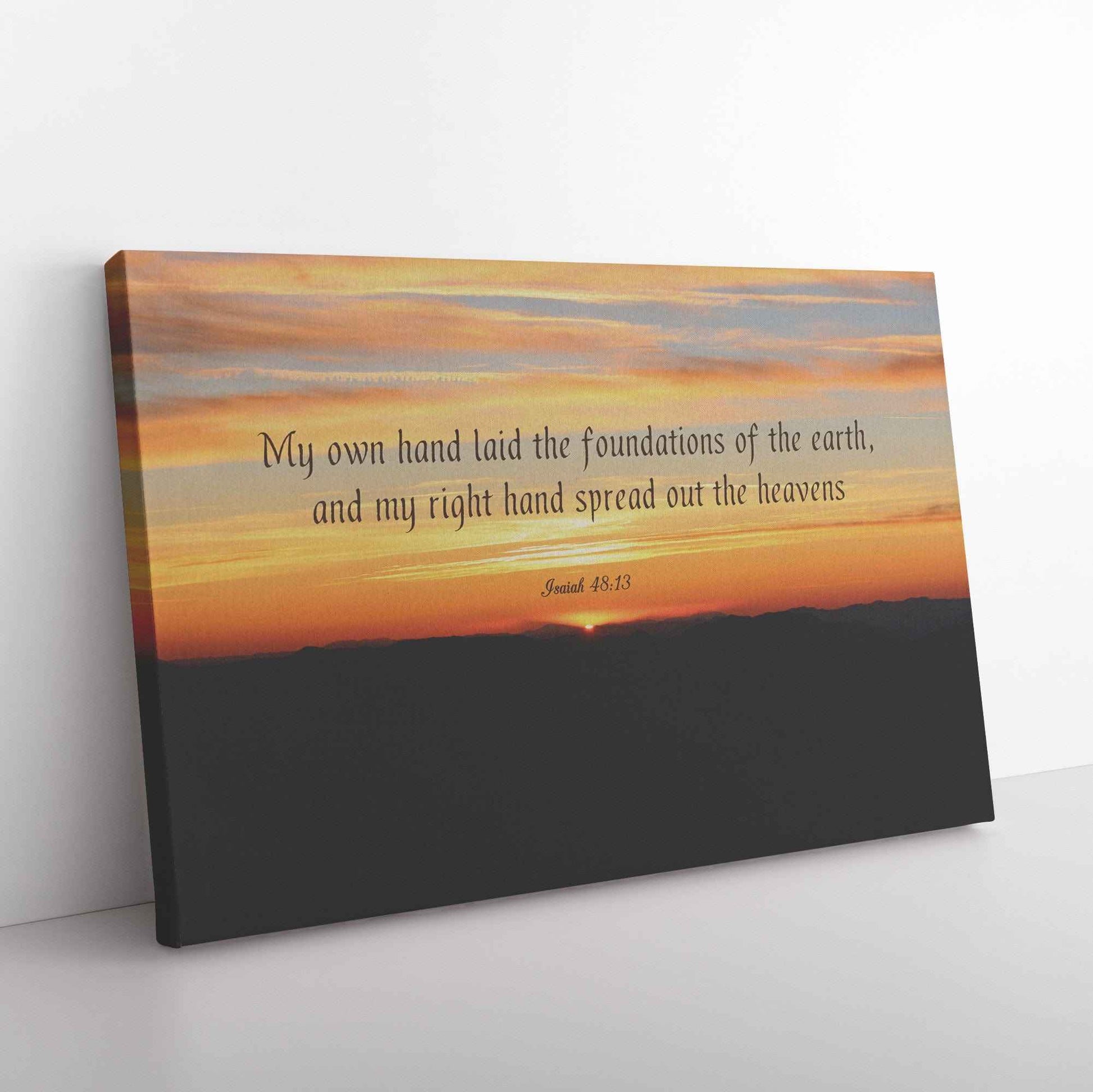 My Own Hand Laid The Foundations Of The Earth Isaiah 4813 Canvas Wall Art
