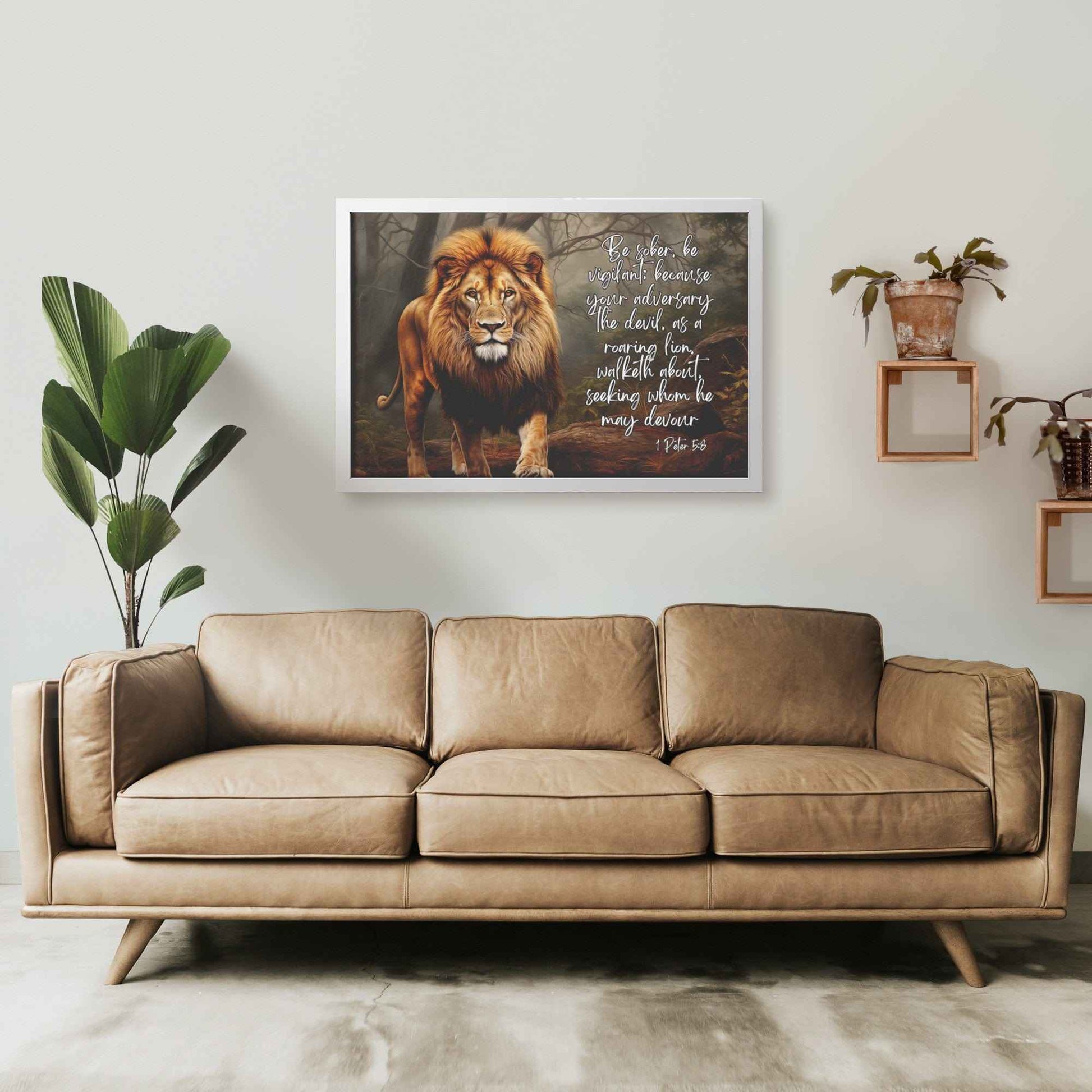 1 Peter 5:8 Framed Art Print Be sober, be vigilant; because your adversary the devil, as a roaring lion, walketh about, seeking whom he may devour