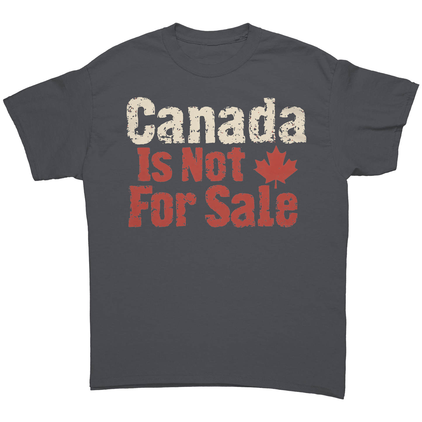 Canada Is Not For Sale Cotton Clothing T Shirt For Men & Women Apparel - Awakening Righteousness