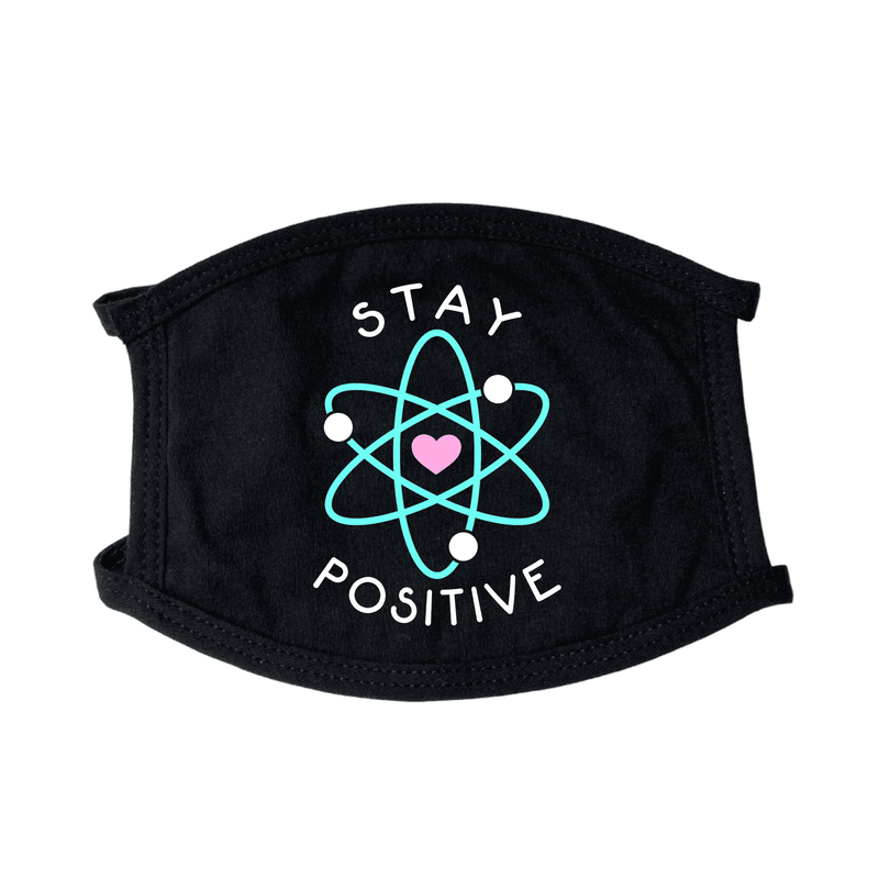 Stay Positive Face Mask