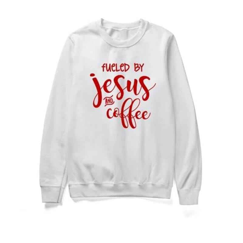 Fueled Jesus and Coffee Sweatshirt